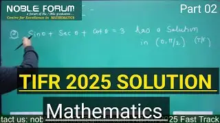 TIFR 2025 Mathematics Solution | Part 02 | Real Analysis | Noble Forum