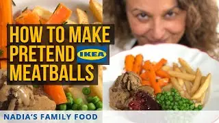 Nadia's FAMILY FOOD - How to MAKE Pretend IKEA MEATBALLS!