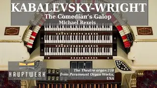 KABALEVSKY (arr. WRIGHT): The Comedian's Galop on the Paramount 310 theatre organ!