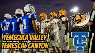 TEMECULA VALLEY VS TEMESCAL CANYON | FRESHMAN QB WINS IT🎬
