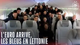 Les Bleus en Lettonie, l'Euro débute dans 4 jours !