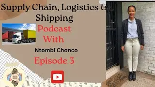 Episode: 3 Supply Chain Management, logistics and shipping | Transport management | warehousing
