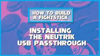 FIGHTSTICKS 101: [PART TWO-3] Installing the Neutrik USB Passthrough