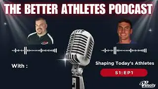 The Better Athletes Podcast: S1EP1 - Coach Andrew Pyke