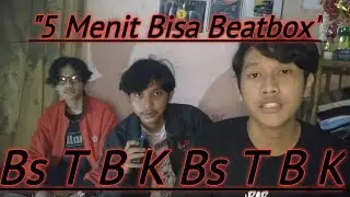 Cuman Butuh 5 Menit Langsung Bisa B T K!!! Tutorial Dasar Beatbox Mudah & Cepat