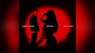Charly Jordan & Nate Wyatt - Fantasy (Official Music Video)
