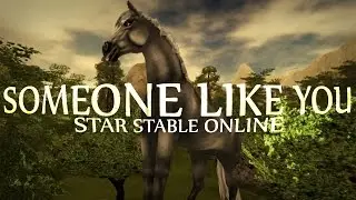Star Stable - Someone like you