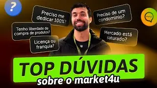 RESPONDENDO AS PRINCIPAIS DÚVIDAS SOBRE O market4u