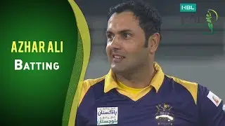 Match 18: Lahore Qalandars vs Quetta Gladiators - Azhar Ali's Batting