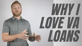 Why I LOVE VA Loans!  | Douglas Smith's Weekly Rate Update