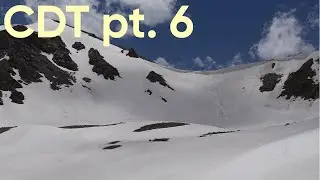 Continental Divide Trail (2024) pt 6