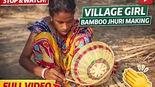 Traditional Bamboo Jhuri Making | Skilled Village Woman Handicraft Work