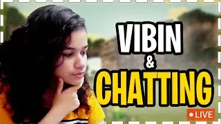 Day 196 Just Chatting Live stream in hindi India | Shikachu live