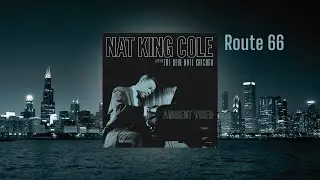 Nat King Cole &ndash; Route 66 from Live At The Blue Note Chicago (Ambient Visualizer)