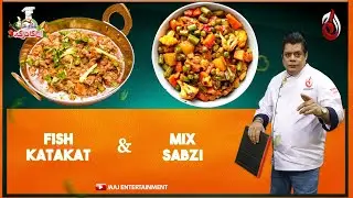 Mix Sabzi & Fish Katakat | Aaj Ka Tarka by Chef Gulzar | Aaj Entertainment