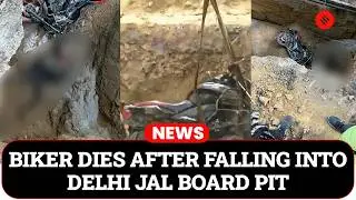 Biker Dies After Falling Into 20-Foot Dug By Delhi Jal Board Pit in Delhi's Janakpuri