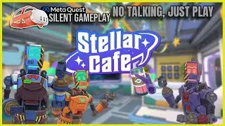 Stellar Cafe - First Minutes VR Gameplay (No Commentary) | Meta Quest 3