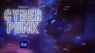 After Effects Tutorial: Animate a Cyberpunk Poster to Life