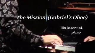 Morricone - The Mission (Gabriel's Oboe). Ilio Barontini, piano