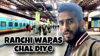 Delhi to Ranchi by Train  | SP LIFE
