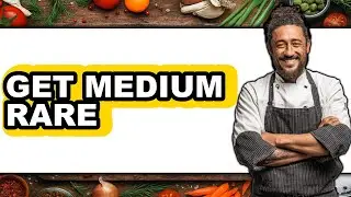 How To Get Medium Rare - Step By Step