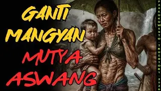 GANTI MANGYAN PUTIK MUTYA ASWANG ILUGAN