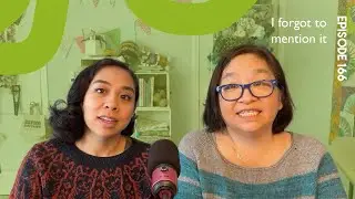 Ep 166: I forgot to mention || a knitting & crochet podcast