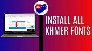 How To Install All Khmer Fonts On Your PC | Install All Khmer Unicode Fonts on PC