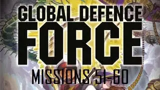 Global Defence Force - Missions 51-60
