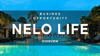 Nelo Life | Latest Opportunity Presentation