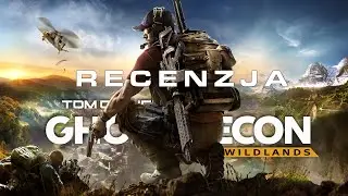 Tom Clancy's Ghost Recon: Wildlands - Recenzja