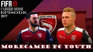 FIFA 19 Career Mode - Youth Edition - Morecambe FC - Episode 207