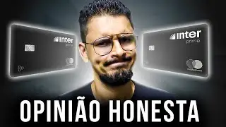 💳 Cart&atilde;o Banco Inter Prime: Como Funciona? Vale a Pena? Como ser Aprovado? [ATUALIZADO]