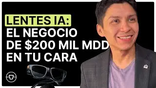 Lentes inteligentes: el negocio de $200 mil mdd y el r&eacute;cord hist&oacute;rico del Oro y Plata