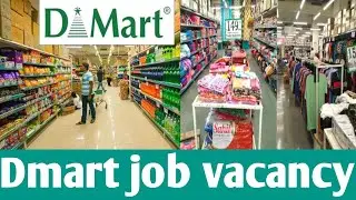 Dmart job vacancy | Retail job vacancy | Bulk hiring|All positions|Male Female|Freshers |Experience 