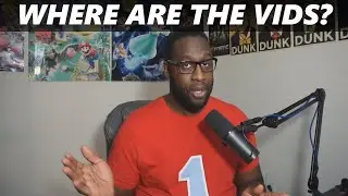 Where are the NEW VIDEOS? Well, let me explain...