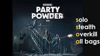 Party Powder Solo Stealth Overkill no cheese Payday 3 PS5