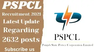 PSPCL 2632 Posts Recruitment 2021 Latest Update | Date extended for Full notification upto 15 April