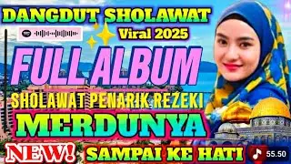 TERBARU 2025 DANGDUT SHOLAWAT MERDU TERMAHAL‼️ SHOLAWAT PENUH KEBERKAHAN DI AKHIR TAHUN  ‼️