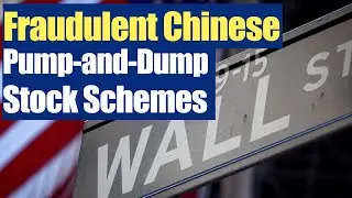 Nasdaq Proposes Changes to Stop Fraudulent Pump-and-Dump Stock Schemes by Chinese companies