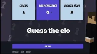 Devine le niveau du joueur aux &eacute;checs ♟️ | Guess the elo