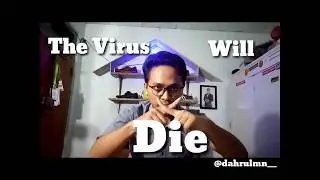 THE VIRUS WILL DIE. Let's learn procedure!