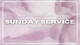 Pilar Village Gospel Church - Sunday Service (January 04, 2025)