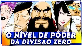 A Divis&atilde;o Zero N&Atilde;O foi feita para ser forte! Entenda sua IMPORT&Acirc;NCIA e N&Iacute;VEL DE PODER em Bleach!