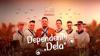 GRUPO MATIZES – DEPENDENTE DELA (CLIPE OFICIAL)