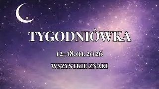 Tarot tygodniowy 🔮12.01-18.01.2026 🎁🧿 WSZYSTKIE ZNAKI
