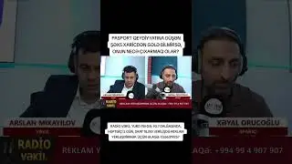 Xaricdən gələ bilməyən şəxsi pasport qeydiyyatından necə &ccedil;ıxaraq? #pasport #radiovəkil