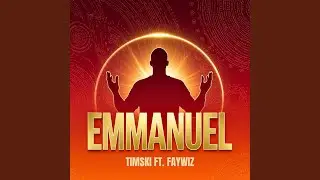 Emmanuel (feat. Faywiz)