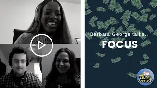 Barbara George Talks Focus | Just Films & That Pod