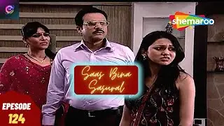 चतुर्वेदी के खिलाफ सुधा - सास बिना ससुराल | Saas Bina Sasural - Episode 124